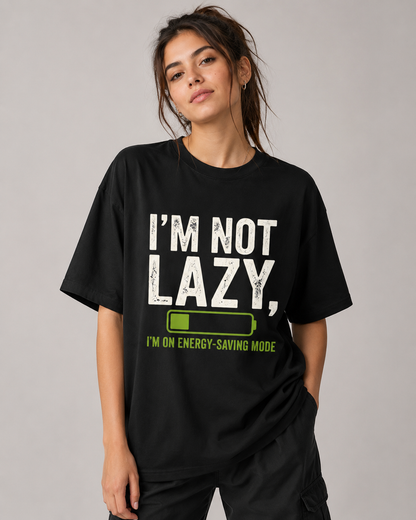 I am Not Lazy T-shirt