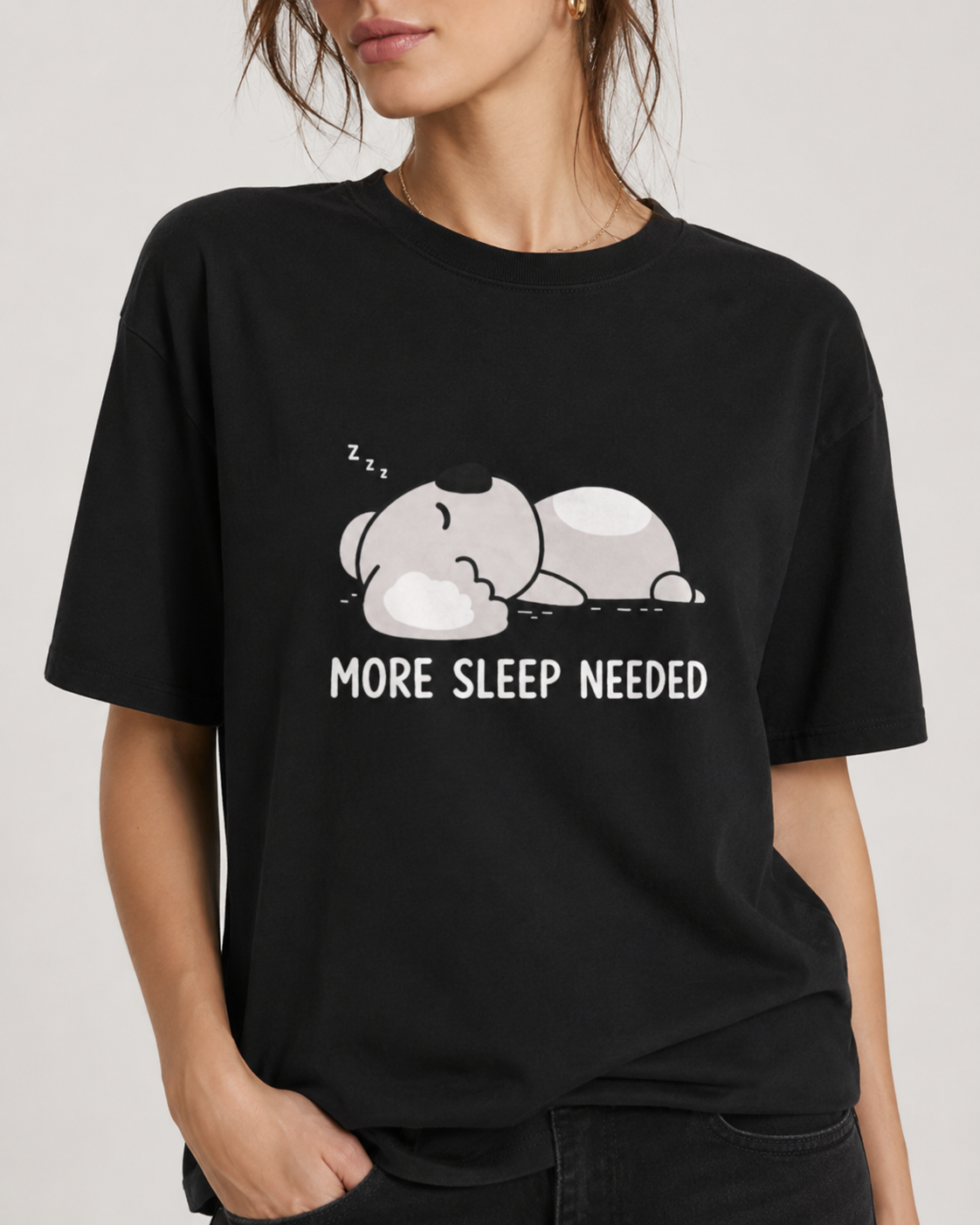 More Sleep Needed T-Shirt Women
